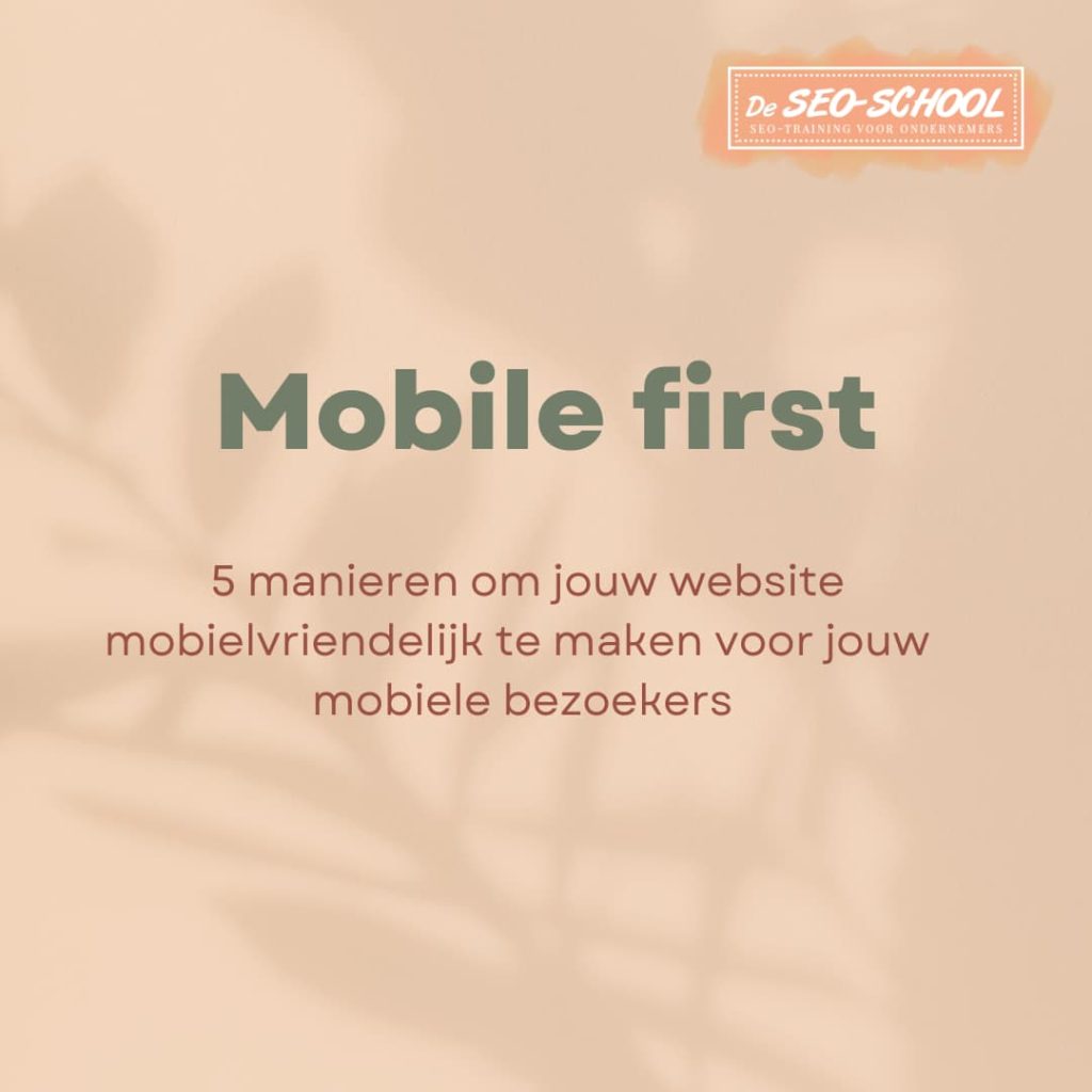 mobile first - mobielvriendelijk maken website