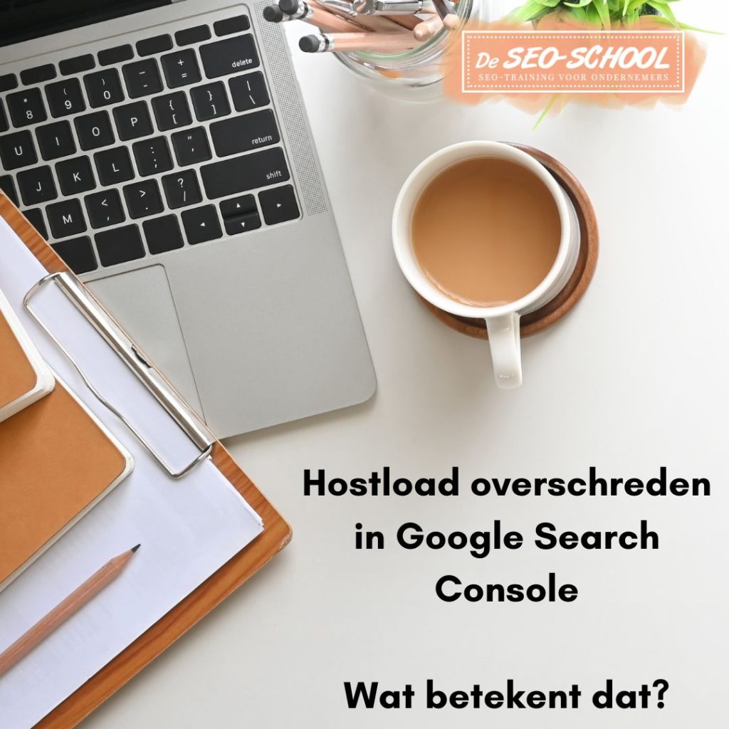 Hostload overschreden in Google Search Console